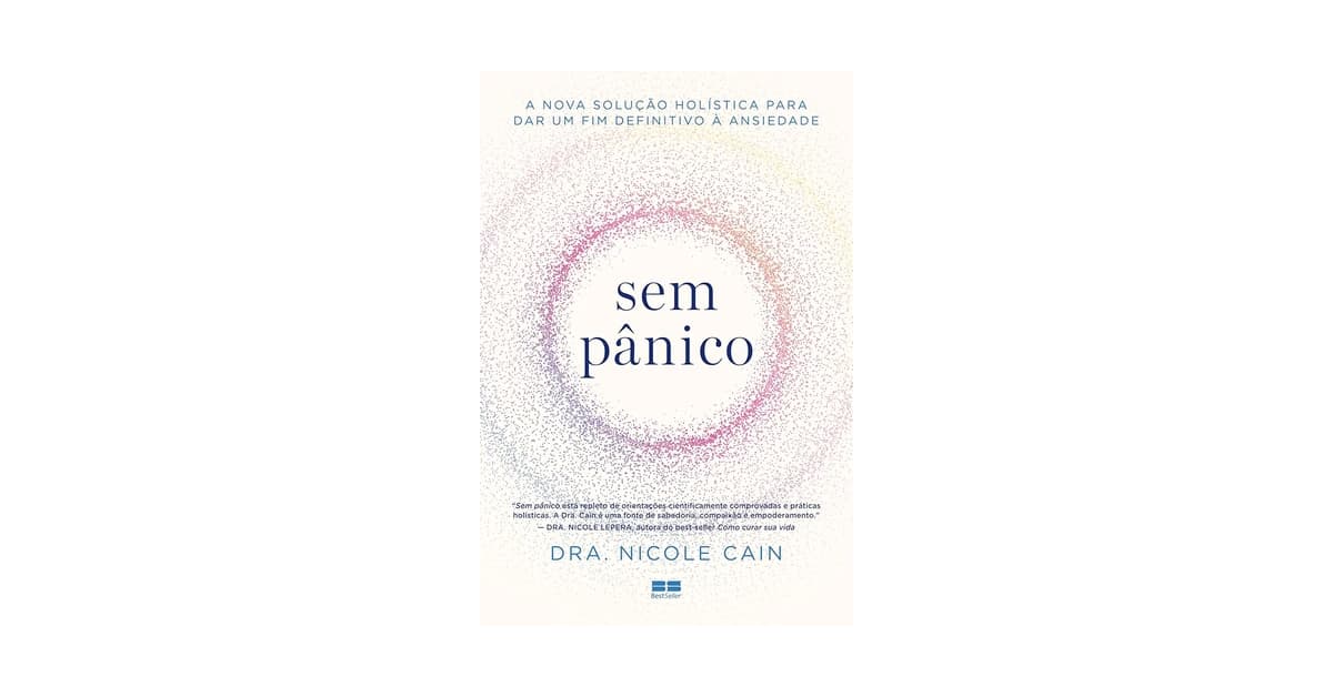Melhor Melhor do Mundo Panico: 7 Soluções Para Superar Ansiedade