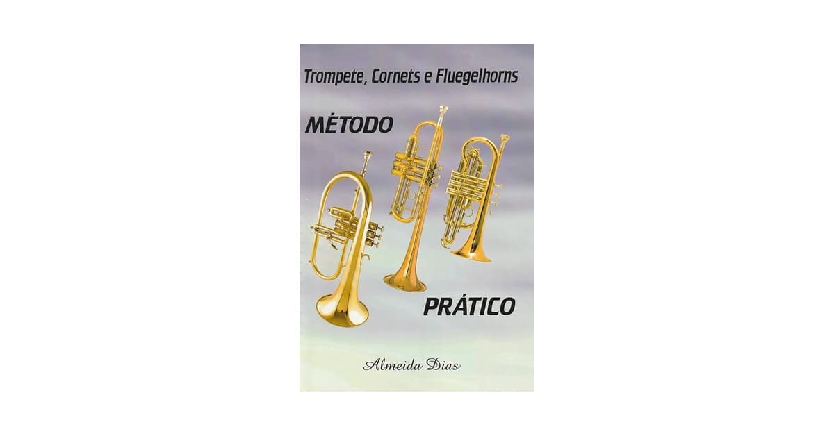Melhor Metodo para Trompete: Guia Essencial Para Músicos
